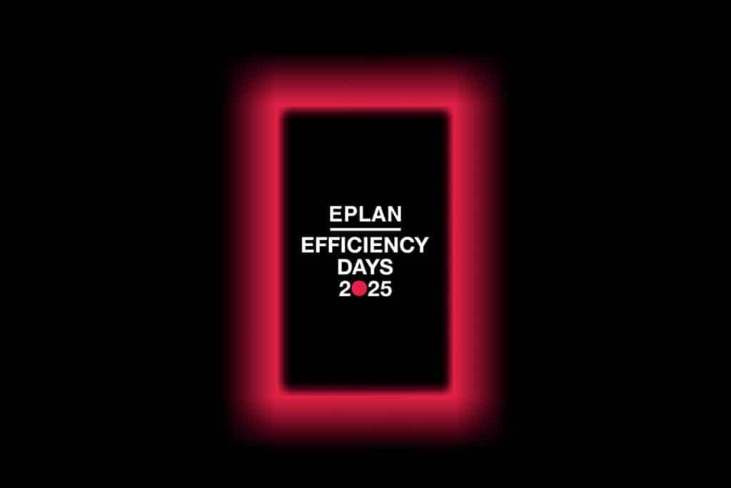 EPLAN Efficiency Days 2025 : prêts pour la prochaine étape dans l’ingénierie