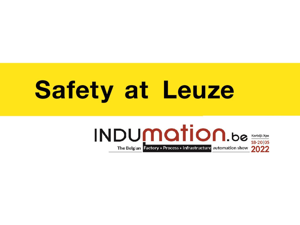 Safety at Leuze – te vinden op INDUMATION 2022